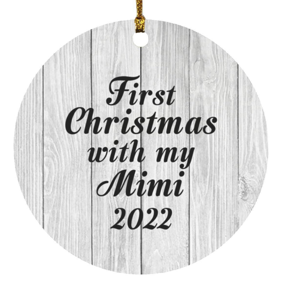 First Christmas With My Mimi 2022 - Circle Ornament F