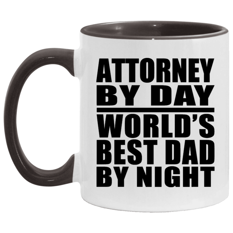 Attorney By Day World's Best Dad By Night - 11oz Accent Mug Black