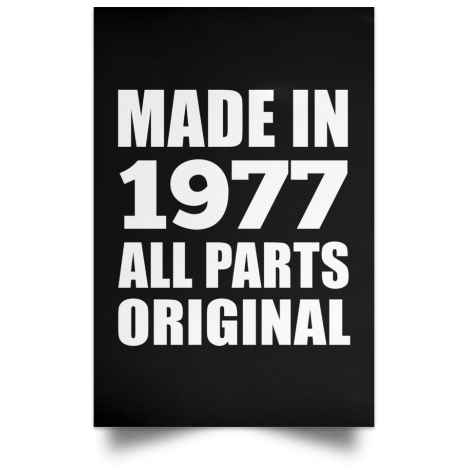 47th Birthday Made in 1977 All Parts Original - Poster Portrait