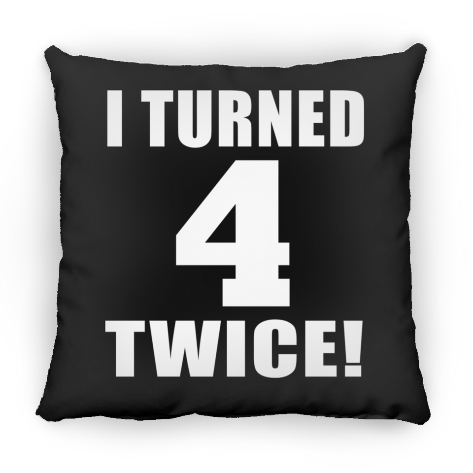 8th Birthday I Turned 4 Twice - Throw Pillow Black