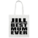 Jill Best Mum Ever - Tote Bag White