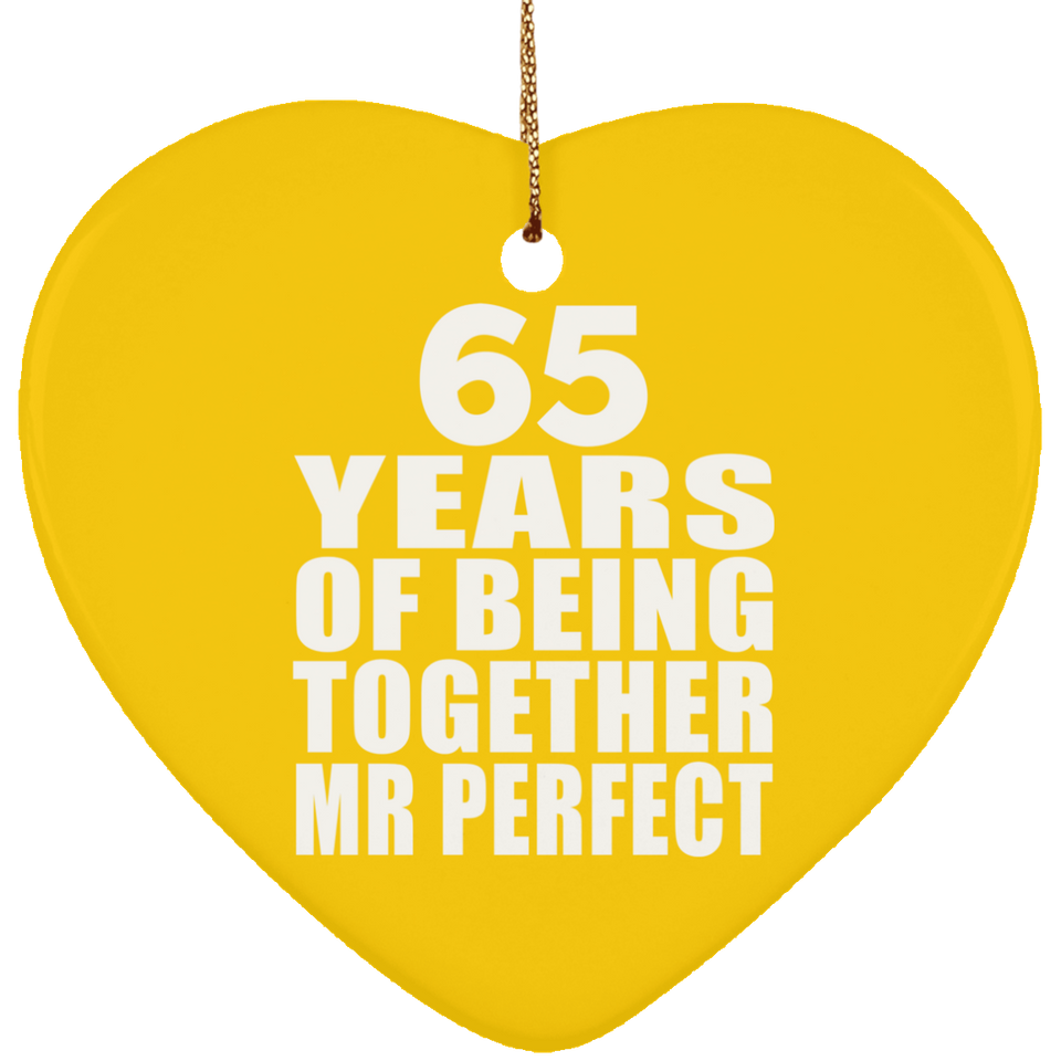 65th Anniversary 65 Years Of Being Mr Perfect - Heart Ornament
