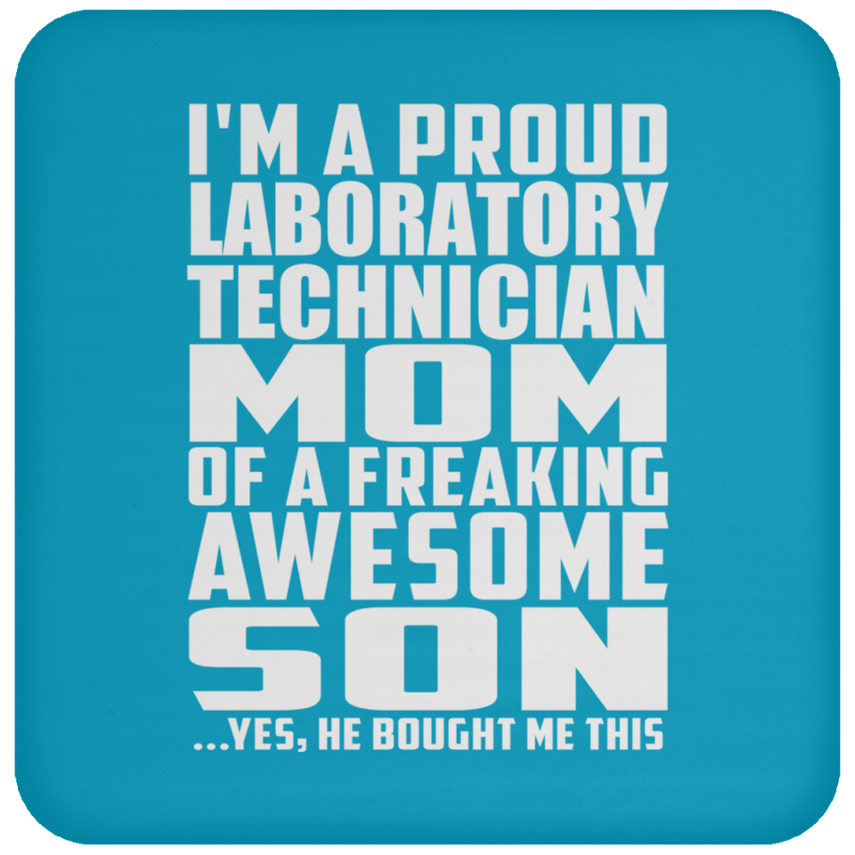 Proud Laboratory Technician Mom Of Awesome Son - Drink Coaster