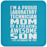 Proud Laboratory Technician Mom Of Awesome Son - Drink Coaster