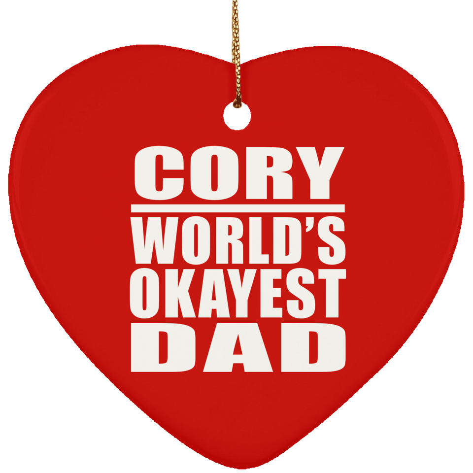 Cory World's Okayest Dad - Heart Ornament