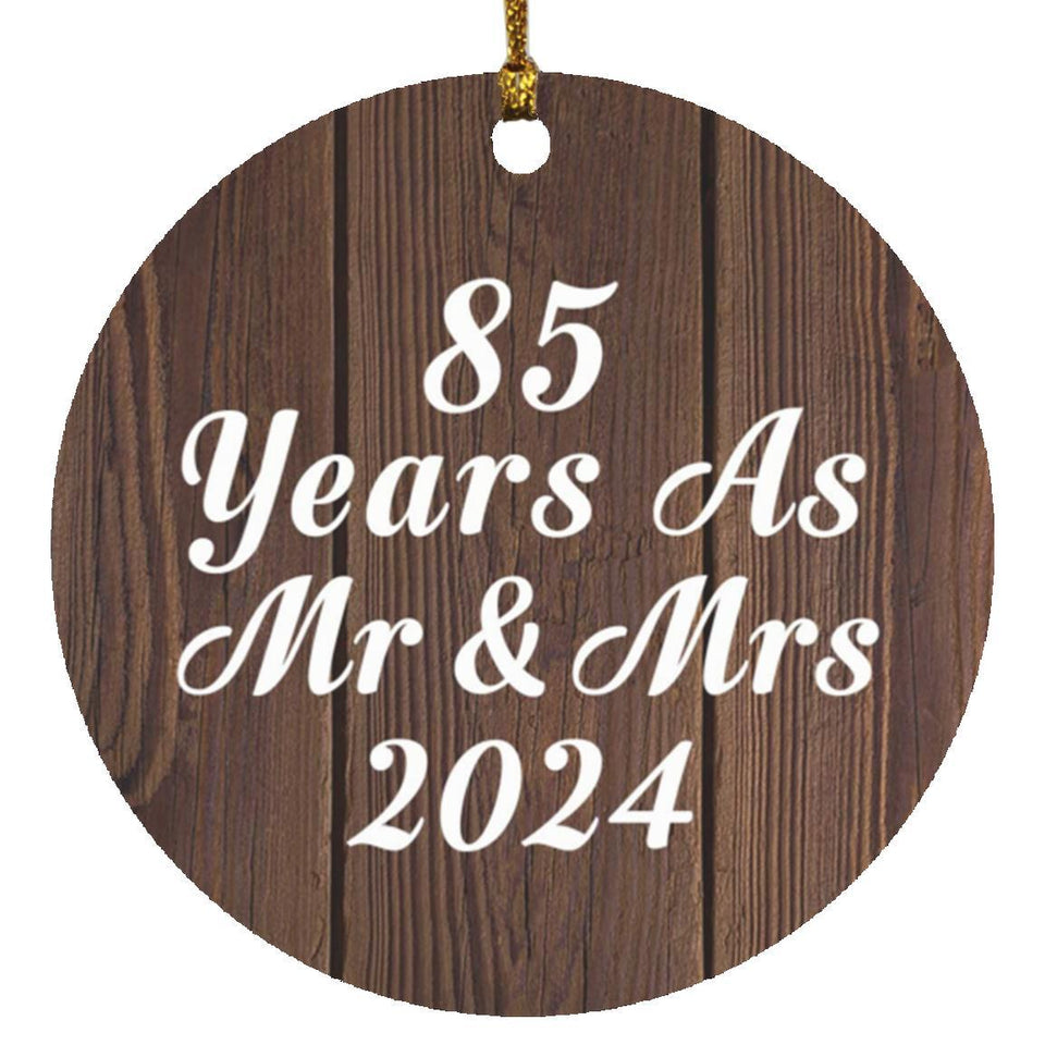 85th Anniversary 85 Years As Mr & Mrs 2024 - Circle Ornament D
