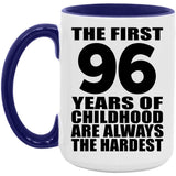 96th Birthday First 96 Years of Childhood Are The Hardest - 15oz Accent Mug Purple