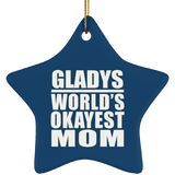 Gladys World's Okayest Mom - Star Ornament