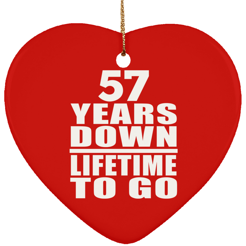 57th Anniversary 57 Years Down Lifetime To Go - Heart Ornament