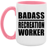 Badass Recreation Worker - 15oz Accent Mug Pink