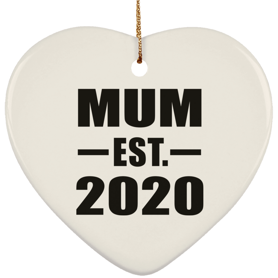 Mum Established EST. 2020 - Heart Ornament