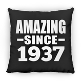 87th Birthday Amazing Since 1937 - Throw Pillow Black