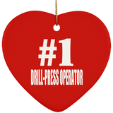 Number One #1 Drill-Press Operator - Heart Ornament