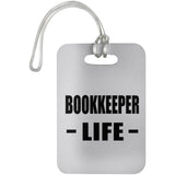 Bookkeeper Life - Luggage Bag Tag