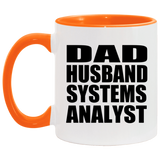 Dad Husband Systems Analyst - 11oz Accent Mug Orange