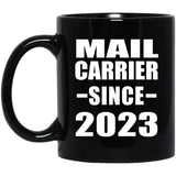 Mail Carrier Since 2023 - 11oz Coffee Mug Black