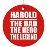 Harold The Dad The Hero The Legend - Circle Ornament
