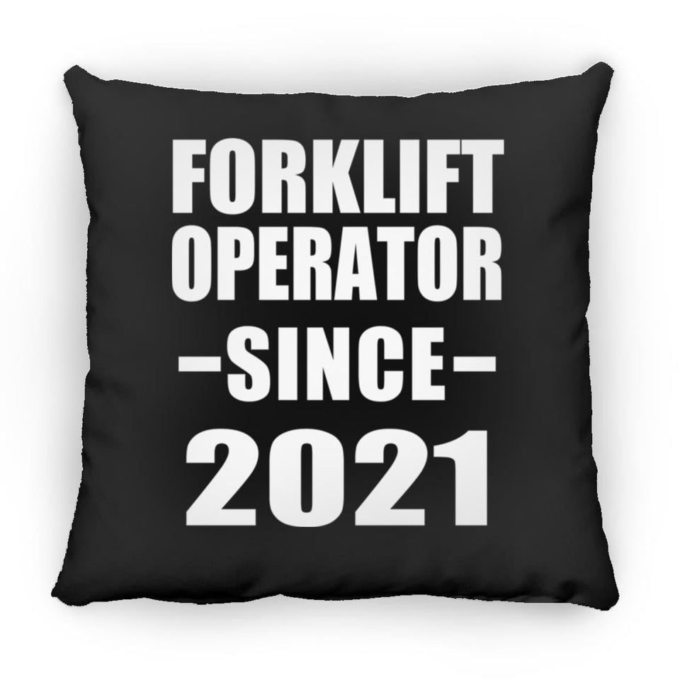 Forklift Operator Since 2021 - Throw Pillow Black