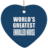 World's Greatest Enrolled Nurse - Heart Ornament