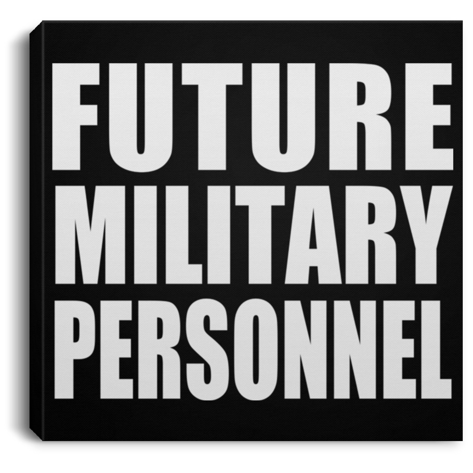 Future Military Personnel - Canvas Square