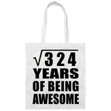 18th Birthday Square Root of 324 Years of Being Awesome - Tote Bag White