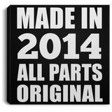 10th Birthday Made in 2014 All Parts Original - Canvas Square