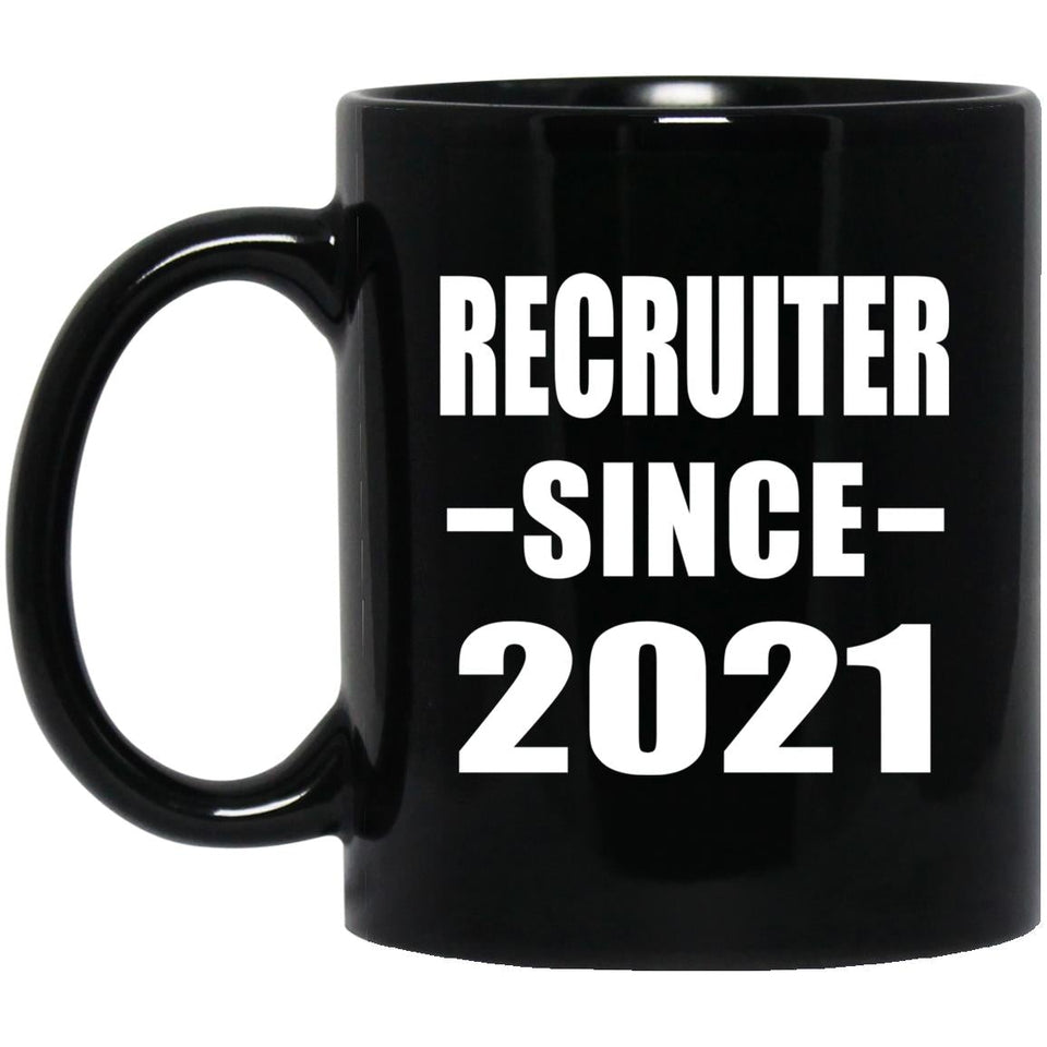 Recruiter Since 2021 - 11oz Coffee Mug Black