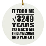 57th Birthday Took Square Root of 3249 Years To Awesome - Circle Ornament