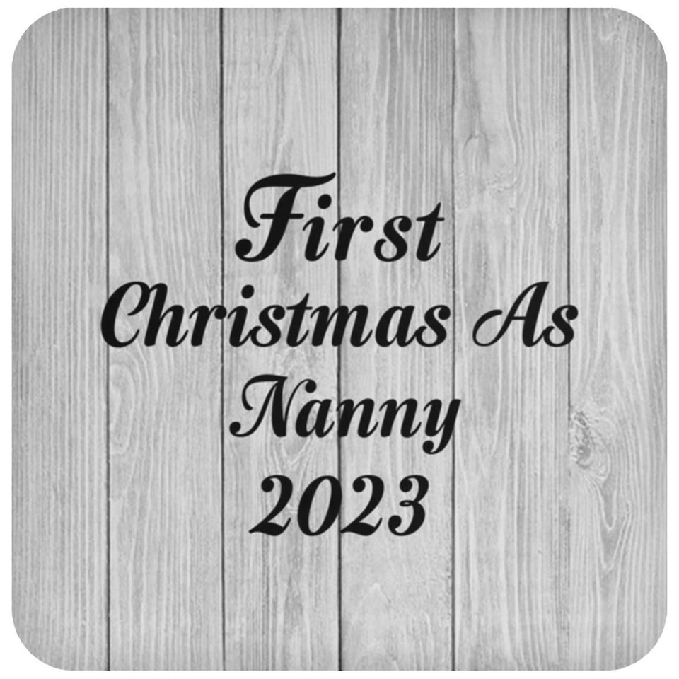 First Christmas As Nanny 2023 - Drink Coaster F