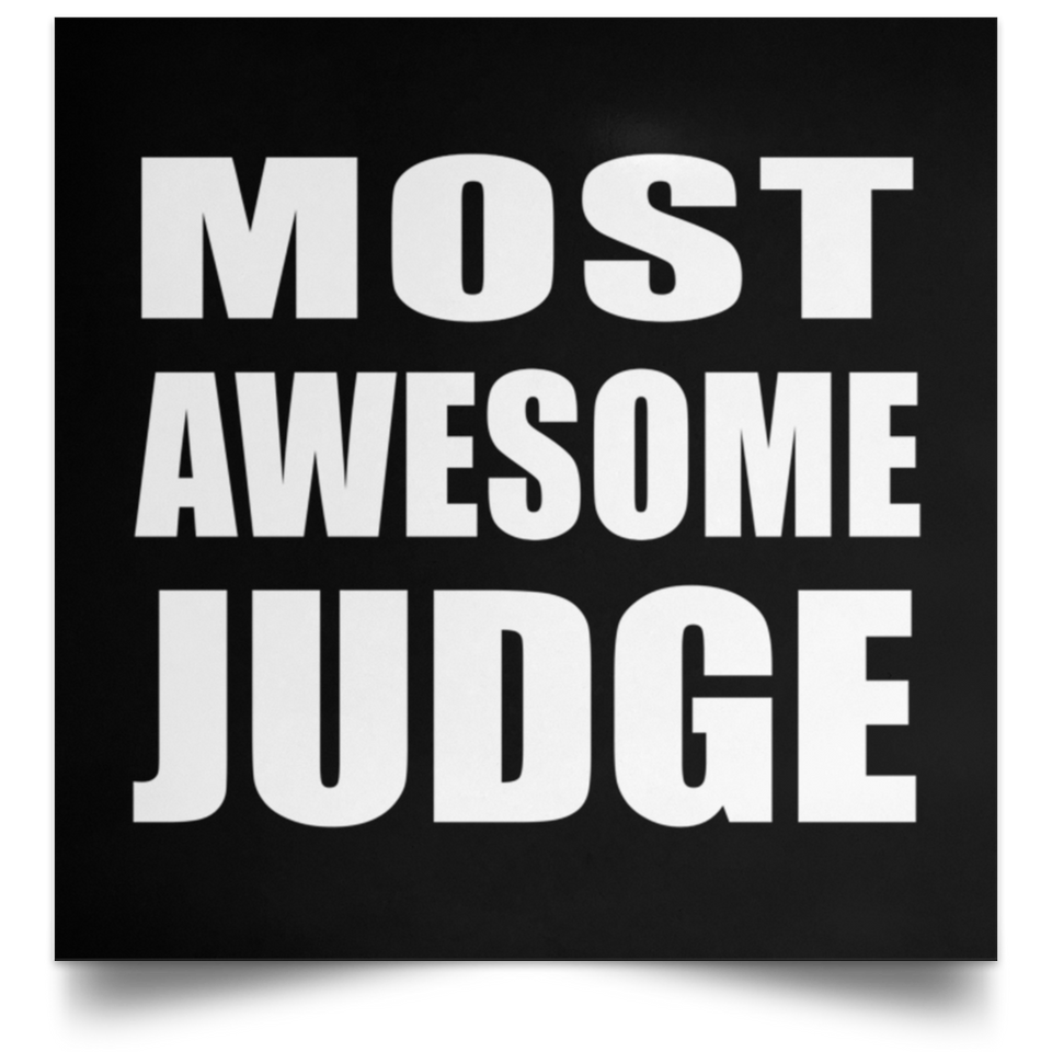 Most Awesome Judge - Poster Square