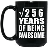 16th Birthday Square Root of 256 Years of Being Awesome - 15oz Coffee Mug Black