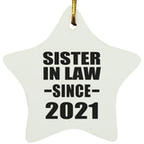 Sister In Law Since 2021 - Star Ornament