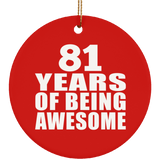 81st Birthday 81 Years Of Being Awesome - Circle Ornament