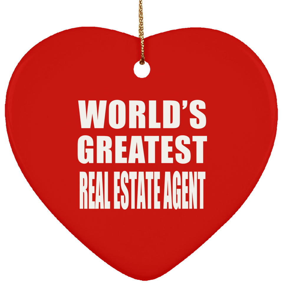 World's Greatest Real Estate Agent - Heart Ornament