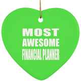 Most Awesome Financial Planner - Heart Ornament