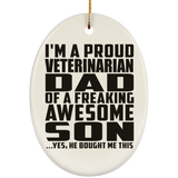 Proud Veterinarian Dad Of Awesome Son - Oval Ornament