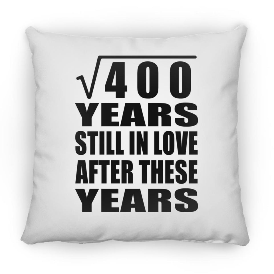 20th Anniversary Square Root of 400 Years Still In Love - Throw Pillow