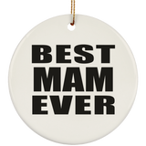 Best Mam Ever - Circle Ornament