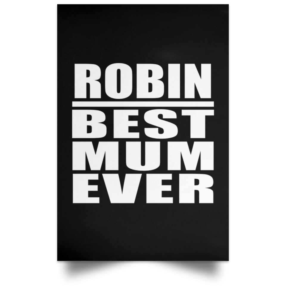 Robin Best Mum Ever - Poster Portrait