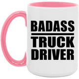 Badass Truck Driver - 15oz Accent Mug Pink