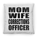 Mom Wife Corrections Officer - Throw Pillow