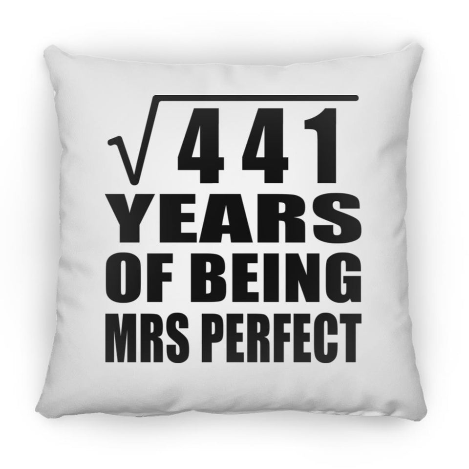 21st Anniversary Square Root of 441 Years of Mrs Perfect - Throw Pillow