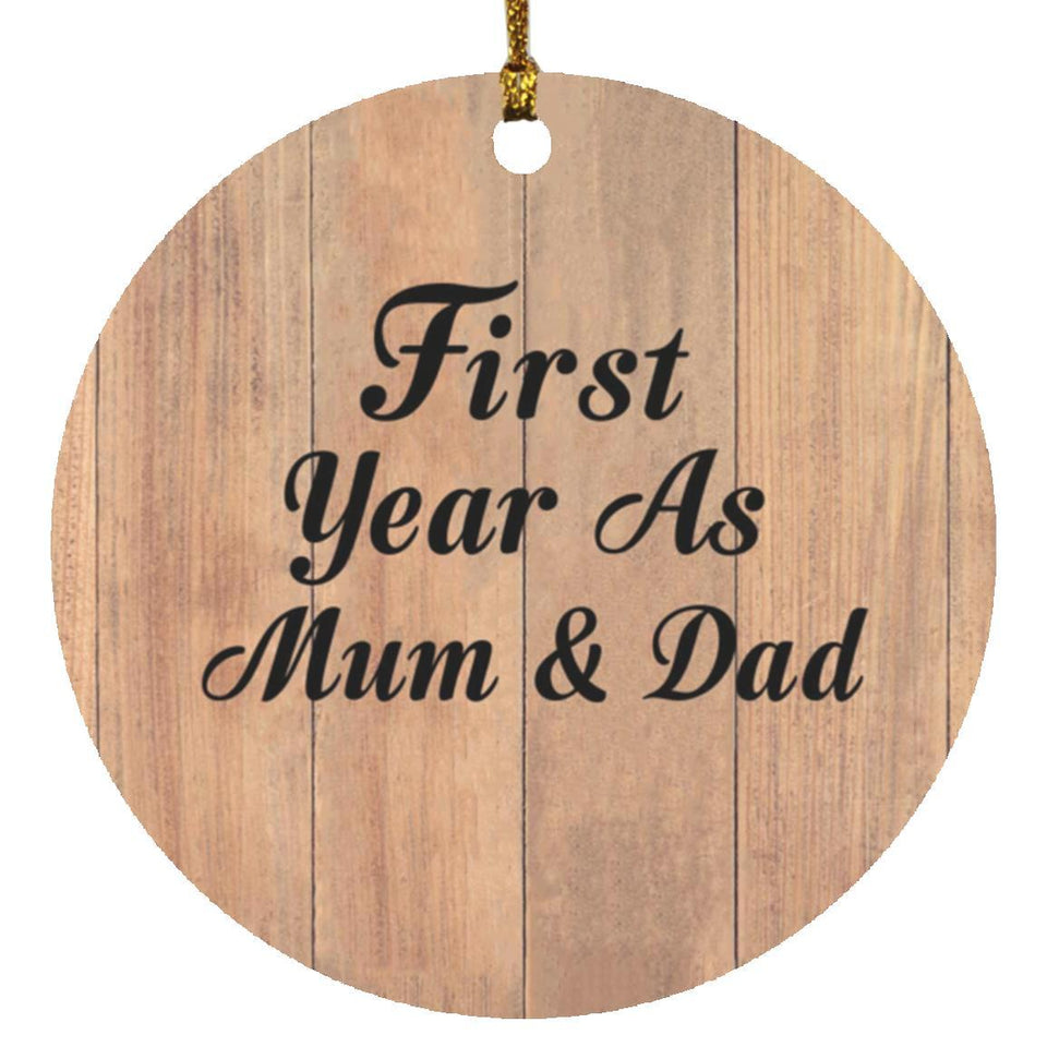 First Year As Mum & Dad - Circle Ornament C