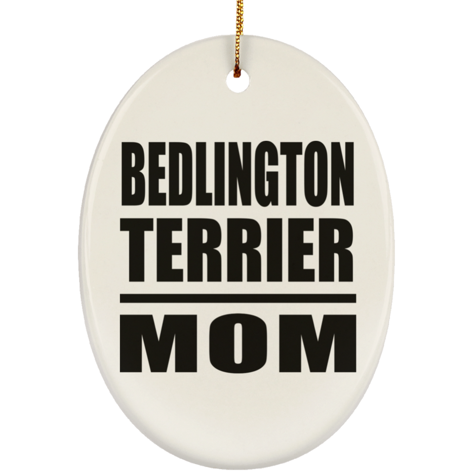 Bedlington Terrier Mom - Oval Ornament