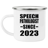 Speech Pathologist Since 2023 - 12oz Camping Mug