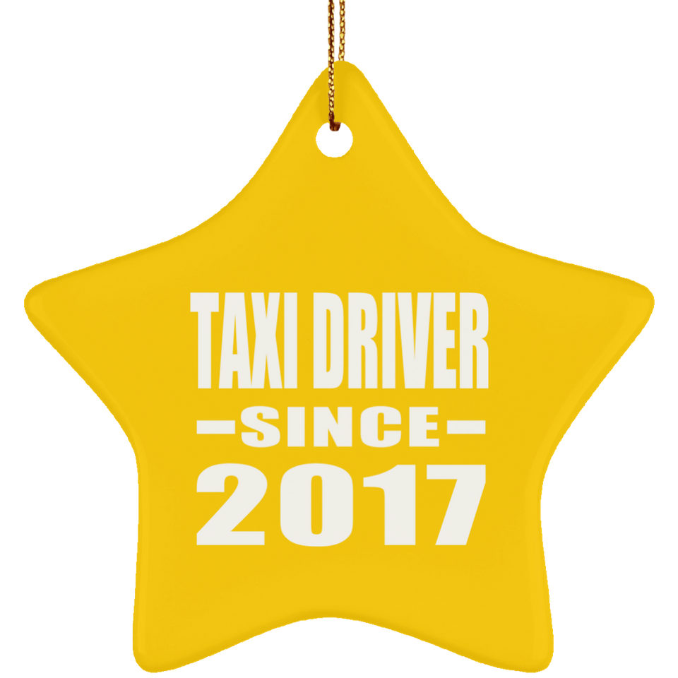 Taxi Driver Since 2017 - Star Ornament