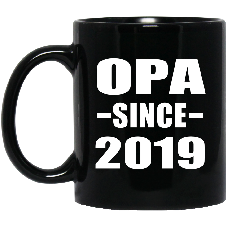Opa Since 2019 - 11oz Coffee Mug Black