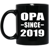 Opa Since 2019 - 11oz Coffee Mug Black