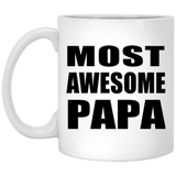 Most Awesome Papa - 11 Oz Coffee Mug