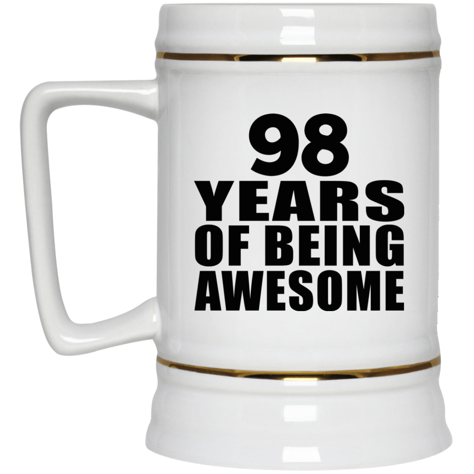 98th Birthday 98 Years Of Being Awesome - Beer Stein